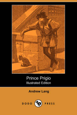 Prince Prigio (Illustrated Edition) (Dodo Press) (Paperback)