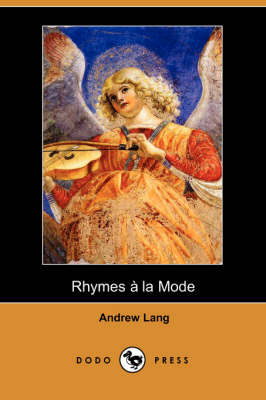 Rhymes a la Mode (Dodo Press) (Paperback)