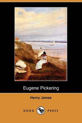 Eugene Pickering (Dodo Press) (Paperback)