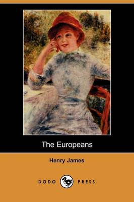 The Europeans (Dodo Press) (Paperback)