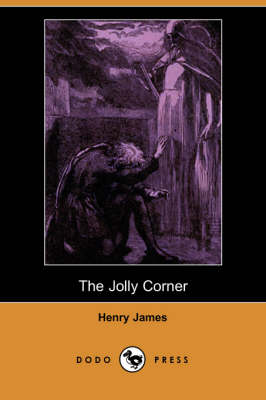 The Jolly Corner (Dodo Press) (Paperback)
