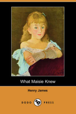 What Maisie Knew (Paperback)
