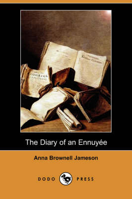 The Diary of an Ennuyee (Dodo Press) (Paperback)