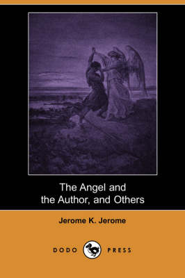 The Angel and the Author, and Others (Dodo Press) (Paperback)
