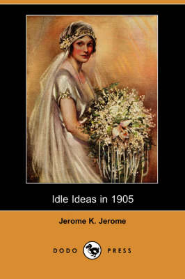 Idle Ideas in 1905 (Paperback)