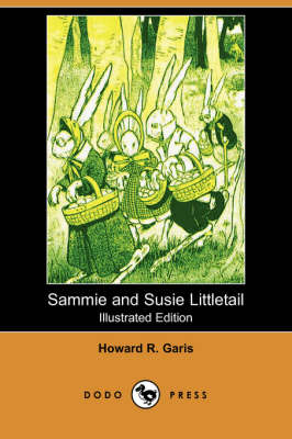 Sammie and Susie Littletail (Illustrated Edition) (Dodo Press) (Paperback)