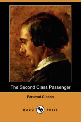 The Second Class Passenger (Dodo Press) (Paperback)