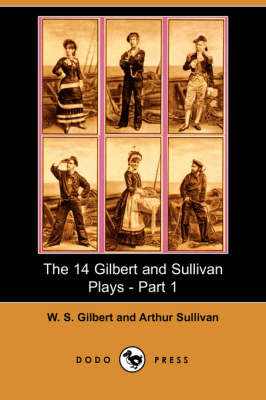 The 14 Gilbert and Sullivan Plays, Part 1 (Paperback)