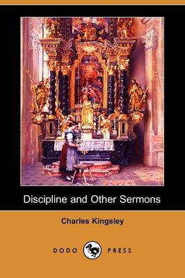 Discipline and Other Sermons (Dodo Press) (Paperback)
