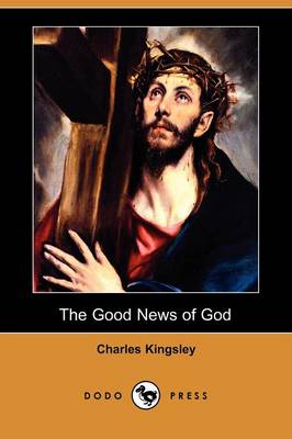 The Good News of God (Dodo Press) (Paperback)