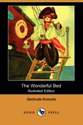 The Wonderful Bed (Illustrated Edition) (Dodo Press) (Paperback)