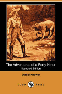 The Adventures of a Forty-Niner (Paperback)