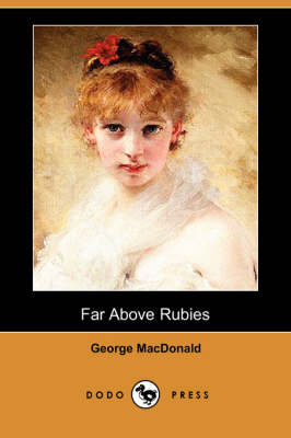 Far Above Rubies (Dodo Press) (Paperback)