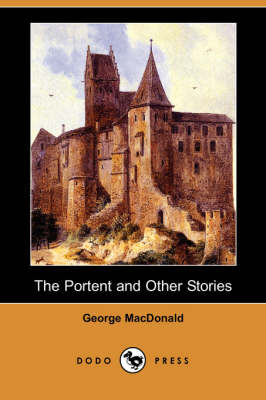 The Portent and Other Stories (Dodo Press) (Paperback)