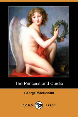 The Princess and Curdie (Dodo Press) (Paperback)