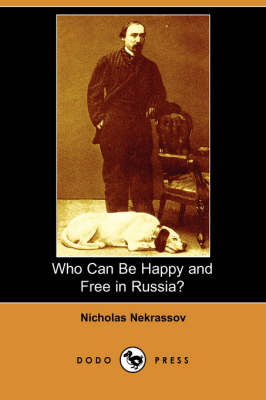 Who Can Be Happy and Free in Russia? (Dodo Press) (Paperback)