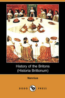 History of the Britons (Historia Brittonum) (Paperback)