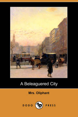 A Beleaguered City (Dodo Press) (Paperback)