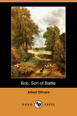 Bob, Son of Battle (Dodo Press) (Paperback)