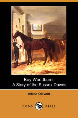 Boy Woodburn: A Story of the Sussex Downs (Dodo Press) (Paperback)