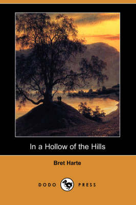 In a Hollow of the Hills (Dodo Press) (Paperback)