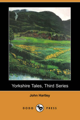 Yorkshire Tales, Third Series (Dodo Press) (Paperback)