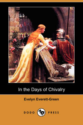 In the Days of Chivalry (Dodo Press) (Paperback)