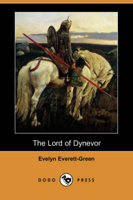 The Lord of Dynevor (Dodo Press) (Paperback)