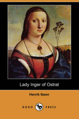 Lady Inger of Ostrat (Paperback)
