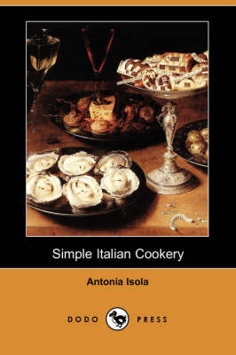 Simple Italian Cookery (Dodo Press) (Paperback)