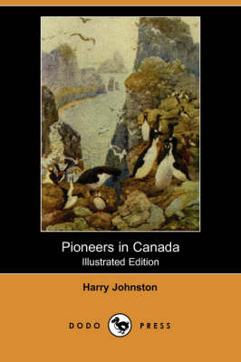 Pioneers in Canada (Illustrated Edition) (Dodo Press) (Paperback)