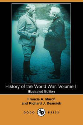 History of the World War. Volume II (Illustrated Edition) (Dodo Press) (Paperback)