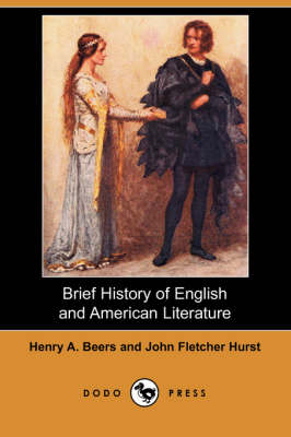 Brief History of English and American Literature (Dodo Press) (Paperback)