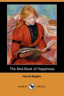 The Bed-Book of Happiness (Dodo Press) (Paperback)