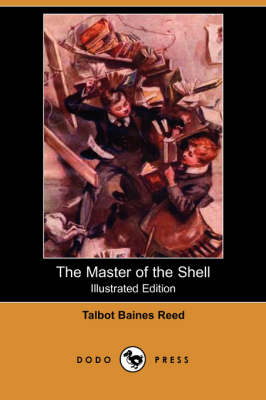 The Master of the Shell (Illustrated Edition) (Dodo Press) (Paperback)