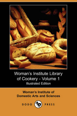 Woman's Institute Library of Cookery, Volume 1 (Paperback)
