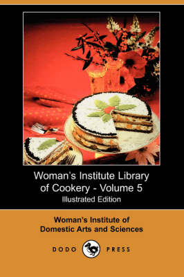 Woman's Institute Library of Cookery, Volume 5 (Paperback)