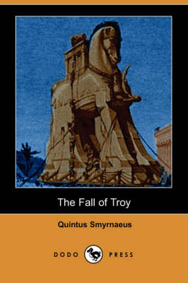 The Fall of Troy (Dodo Press) (Paperback)