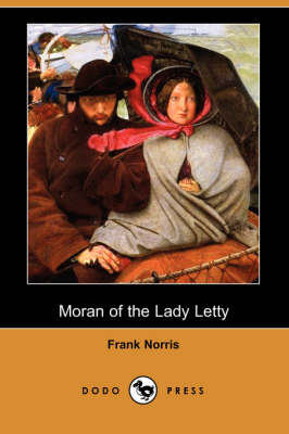 Moran of the Lady Letty (Dodo Press) (Paperback)