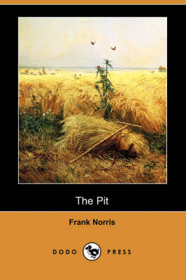 The Pit (Dodo Press) (Paperback)