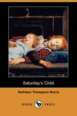 Saturday's Child (Dodo Press) (Paperback)