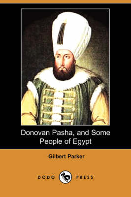 Donovan Pasha, and Some People of Egypt (Dodo Press) (Paperback)