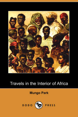 Travels in the Interior of Africa (Dodo Press) (Paperback)