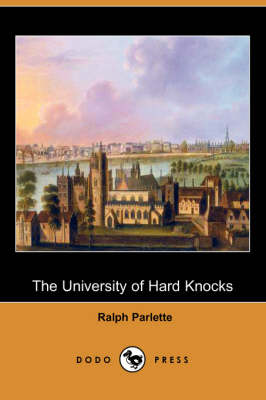 The University of Hard Knocks (Dodo Press) (Paperback)