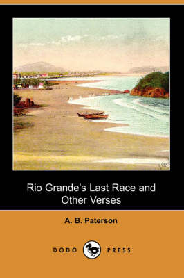 Rio Grande's Last Race and Other Verses (Dodo Press) (Paperback)