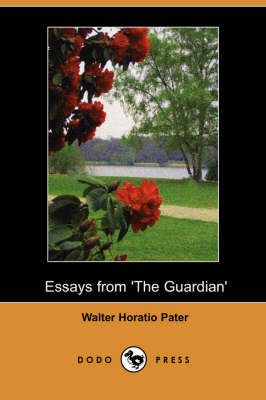 Essays from 'The Guardian' (Dodo Press) (Paperback)