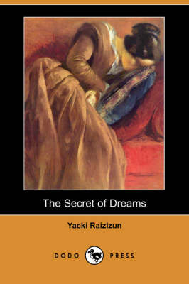The Secret of Dreams (Dodo Press) (Paperback)