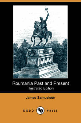 Roumania Past and Present (Paperback)