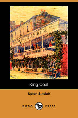 King Coal (Dodo Press) (Paperback)