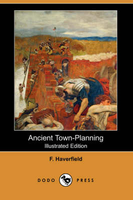 Ancient Town-Planning (Illustrated Edition) (Dodo Press) (Paperback)